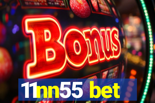 11nn55 bet